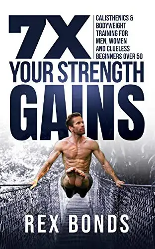 7X Your Strength Gains